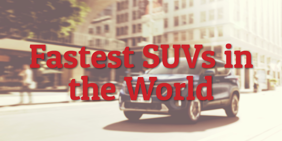 Fastest SUVs in the World